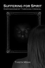 Suffering For Spirit