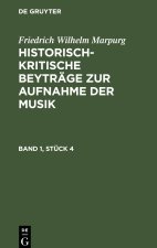 Historisch-kritische Beyträge zur Aufnahme der Musik, Band 1, Stück 4, Historisch-kritische Beyträge zur Aufnahme der Musik Band 1, Stück 4