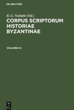 Corpus scriptorum historiae Byzantinae, Volumen III, Corpus scriptorum historiae Byzantinae Volumen III