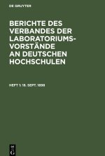 Berichte des Verbandes der Laboratoriums-Vorstände an deutschen Hochschulen, Heft 1, 18. Sept. 1898