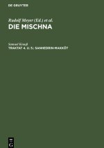 Die Mischna, Traktat 4. u. 5., Sanhedrin-Makköt