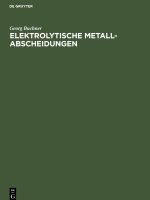Elektrolytische Metall-Abscheidungen
