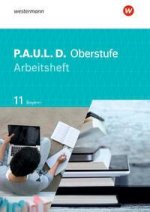 P.A.U.L. D. - Persönliches Arbeits- und Lesebuch Deutsch - Für die Oberstufe in Bayern