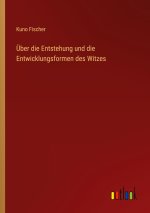 Über die Entstehung und die Entwicklungsformen des Witzes