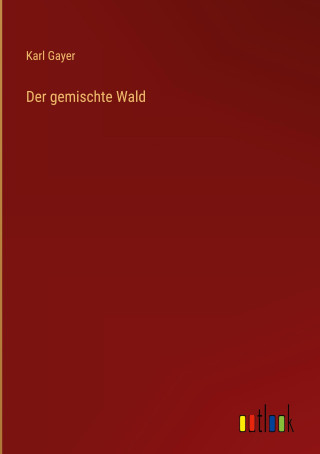 Der gemischte Wald