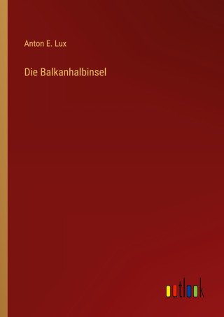 Die Balkanhalbinsel