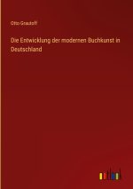 Die Entwicklung der modernen Buchkunst in Deutschland