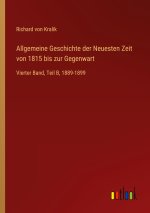 Allgemeine Geschichte der Neuesten Zeit von 1815 bis zur Gegenwart