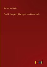 Der hl. Leopold, Markgraf von Österreich