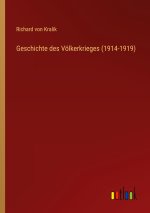 Geschichte des Völkerkrieges (1914-1919)