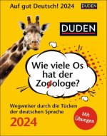 Duden Auf gut Deutsch - Wie viele Os hat der Zooologe? Tagesabreißkalender 2024