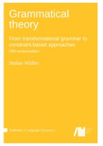 Grammatical theory : From transformational grammar to constraint-based approaches