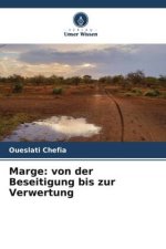 Marge: von der Beseitigung bis zur Verwertung