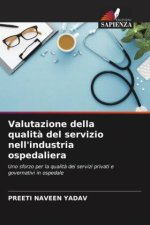 Valutazione della qualit? del servizio nell'industria ospedaliera