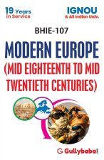 BHIE-107 Modern Europe (Mid Eighteenth to Mid Twentieth Centuries)