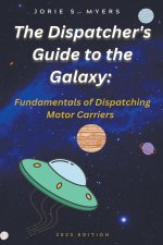 The Dispatcher's Guide to the Galaxy