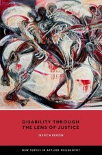 Disability Through the Lens of Justice (Hardback)