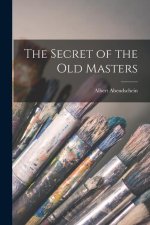 The Secret of the old Masters