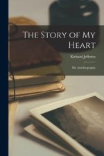 The Story of My Heart: My Autobiography
