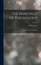 The Principles Of Psychology: Authorized Ed., Unabridged; Volume 1