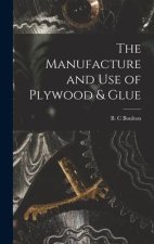 The Manufacture and Use of Plywood & Glue