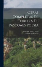 Obras Completas de Teixeira de Pascoaes Poesia