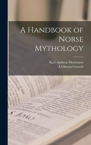A Handbook of Norse Mythology