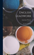 English Leadwork; its art and History