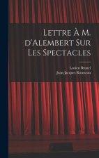 Lettre ? M. d'Alembert sur les spectacles