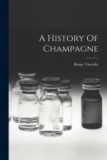 A History Of Champagne