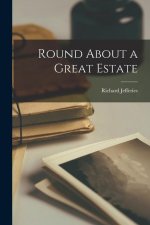Round About a Great Estate