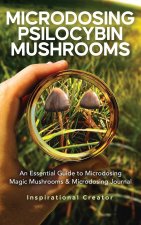 Microdosing Psilocybin Mushrooms