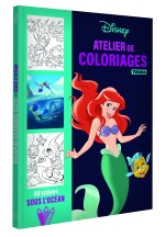 DISNEY - Les Ateliers Disney - Carnet de Coloriages - Sous l'océan