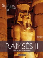 Ramsès II par Secrets d'Histoire