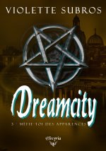Dreamcity - 2 - Souviens-toi qui est le monstre