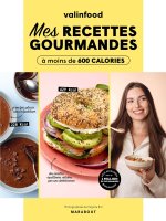 Valin Food - Mes recettes à - de 600 kcal
