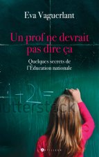 Un prof ne devrait pas dire ça