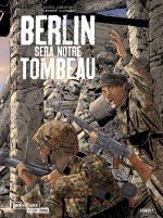 BERLIN SERA NOTRE TOMBEAU INTEGRALE