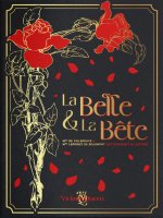 La Belle et la Bête - Edition Deluxe illustrée