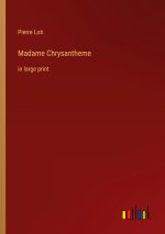 Madame Chrysantheme