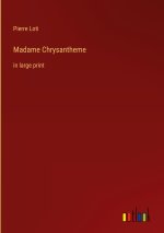 Madame Chrysantheme