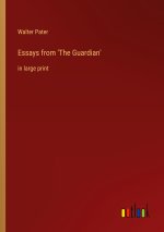 Essays from 'The Guardian'