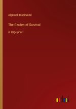 The Garden of Survival