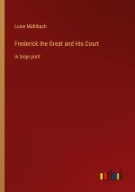 Frederick the Great and His Court
