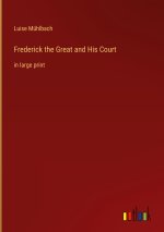 Frederick the Great and His Court