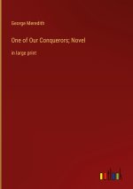One of Our Conquerors; Novel