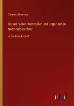 Die mehreren Wehmüller und ungarischen Nationalgesichter