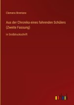 Aus der Chronika eines fahrenden Schülers (Zweite Fassung)