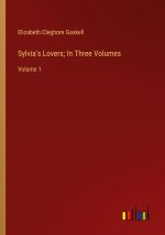 Sylvia's Lovers; In Three Volumes