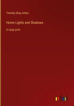 Home Lights and Shadows